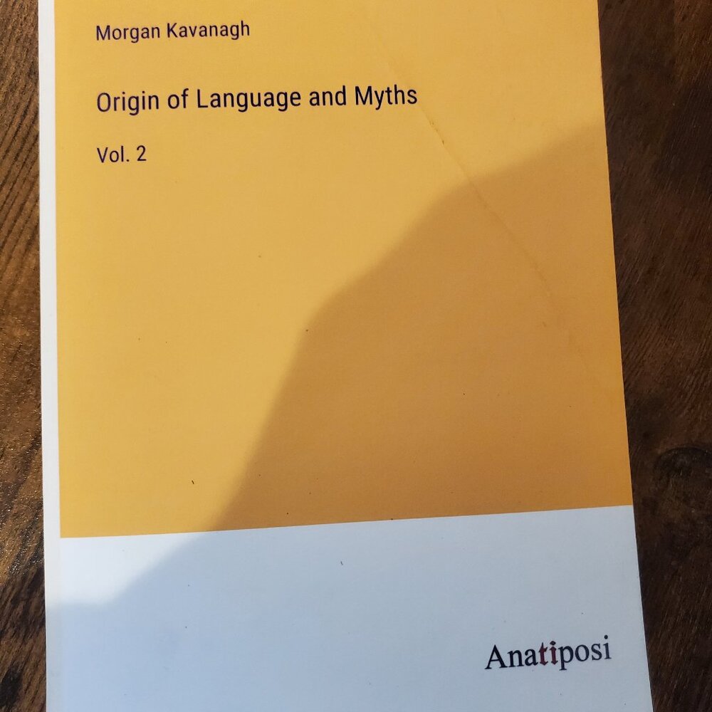 Morgan Kavanagh Origin of Language and Myths Vol 2 Paperback softcover anatiposi